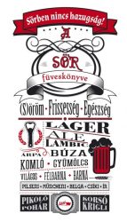 Sörben nincs hazugság! - A sör füveskönyve