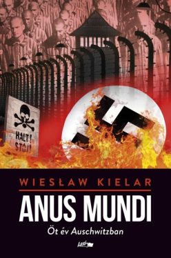 Anus Mundi - Öt év Auschwitzban