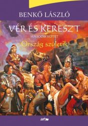 Ország születik - Vér és kereszt 2.