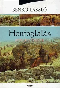 Honfoglalás 2. - Idegen tüzek