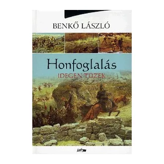 Honfoglalás 2. - Idegen tüzek