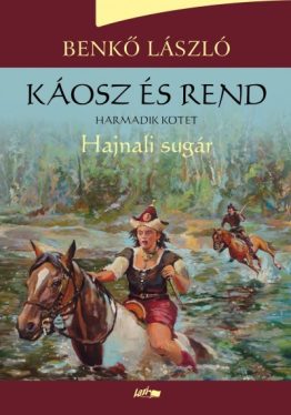 Káosz és rend III. - Hajnali sugár