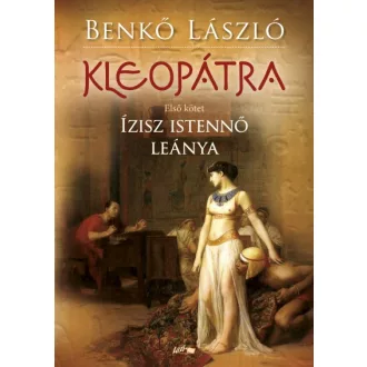 Kleopátra I. - Ízisz istennő leánya