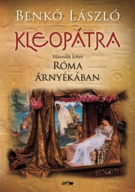 Kleopátra II. - Róma árnyékában