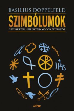 Szimbólumok - Életünk képei