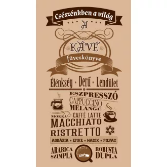 A kávé füveskönyve - Csészénkben a világ