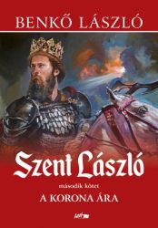 Szent László II. - A korona ára