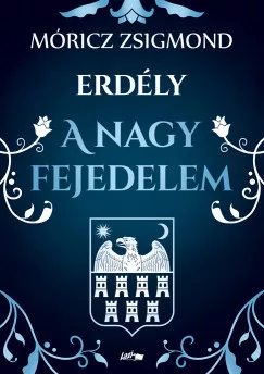 A nagy fejedelem - Erdély