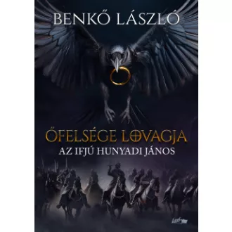 Őfelsége lovagja - Az ifjú Hunyadi János