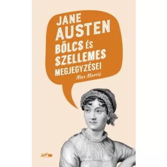 Jane Austen bölcs és szellemes megjegyzései