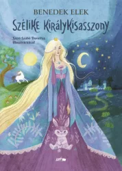 Benedek Elek - Szélike királykisasszony