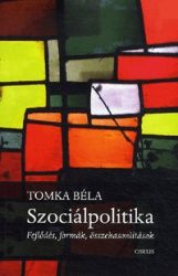 Szociálpolitika - Fejlődés, formák, összehasonlítások