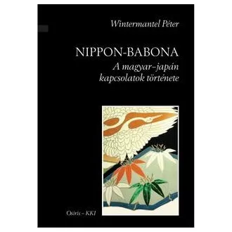 Nippon-babona - A magyar-japán kapcsolatok története
