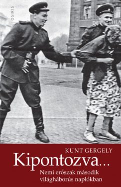 Kipontozva... Nemi erőszak második világháborús naplókban