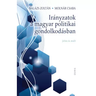   Irányzatok a magyar politikai gondolkodásban - Jelen és múlt