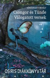 Csongor és Tünde - Válogatott versek