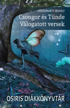 Csongor és Tünde - Válogatott versek