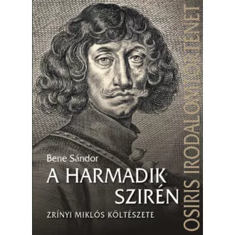 A harmadik szirén - Zrínyi Miklós költészete