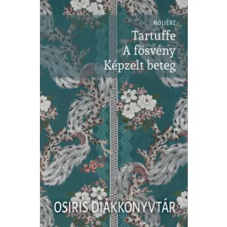 Tartuffe - A fösvény - Képzelt beteg