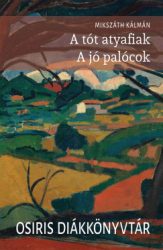 A tót atyafiak - A jó palócok