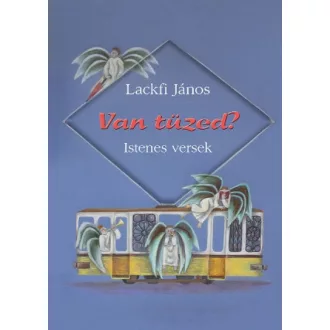 Van tüzed? - Istenes versek