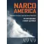 Narcoamerica - 55 000 kilométer a kokain nyomában