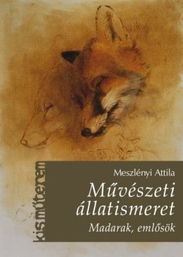Művészeti állatismeret - Madarak, emlősök