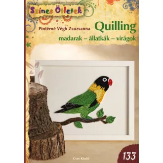 Quilling - madarak - állatkák - virágok