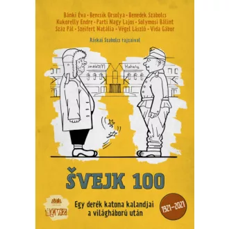   Svejk 100 - Egy derék katona kalandjai a vlágháború után