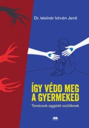 Így védd meg a gyermekedet
