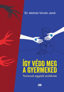 Így védd meg a gyermekedet