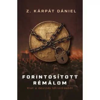 Z. Kárpát Dániel - Forintosított rémálom