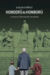 Jakab György - Honderű és honború
