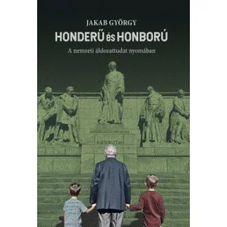 Jakab György - Honderű és honború
