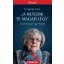 "A hetedik te magad légy" - Szemelvények egy életből