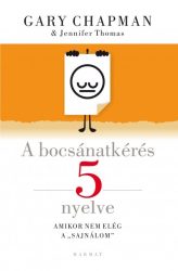 A bocsánatkérés 5 nyelve - Amikor nem elég a sajnálom