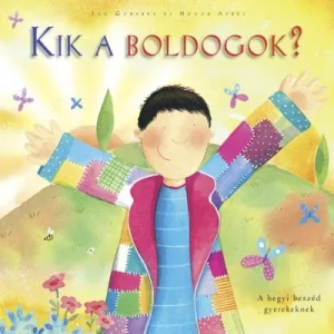 Kik a boldogok? - A hegyi beszéd gyerekeknek