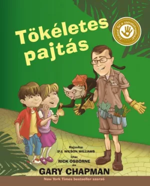 Tökéletes pajtás - Az 5 szeretetnyelv gyerekeknek
