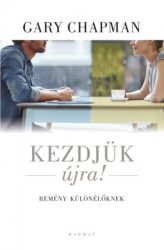 Kezdjük újra! - Remény különélőknek