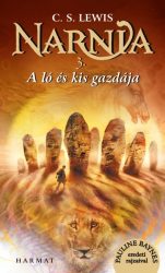 A ló és kis gazdája - Narnia 3.