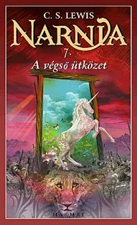 A végső ütközet - Narnia krónikái 7.