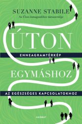 Úton egymáshoz - Enneagramtérkép az egészséges
