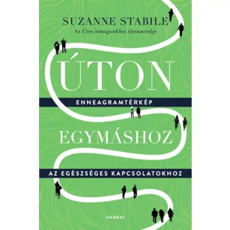 Úton egymáshoz - Enneagramtérkép az egészséges