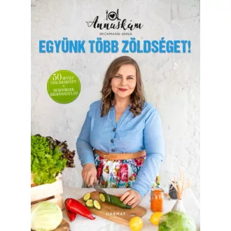 Együnk több zöldséget!