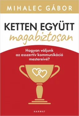 Ketten együtt, magabiztosan