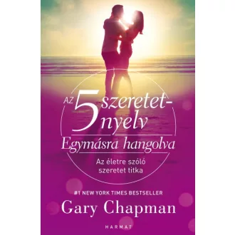 Az 5 szeretetnyelv: Egymásra hangolva