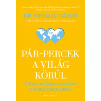 Mihalec Gábor - Pár-percek a világ körül