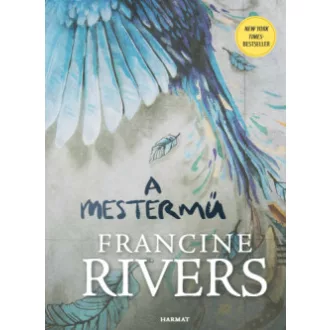 Francine Rivers - A mestermű
