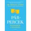 Mihalec Gábor - Pár-percek - Heti gondolatok a növekedéshez