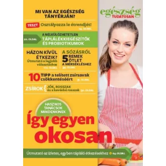 Egészség tudatosan - Így egyen okosan!